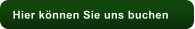 Hier knnen Sie uns buchen